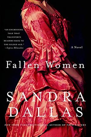 Fallen Women by Sandra Dallas