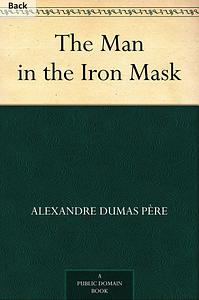 The man in the iron mask by Alexandre Dumas