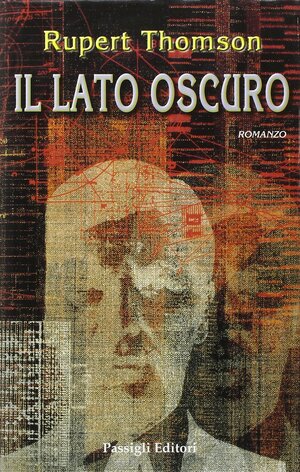 Il lato oscuro by Rupert Thomson