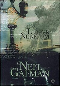 Lugar Nenhum by Neil Gaiman