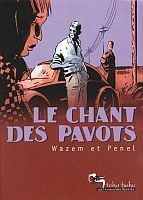 Le Chant Des Pavots by Pierre Wazem, Alain Penel