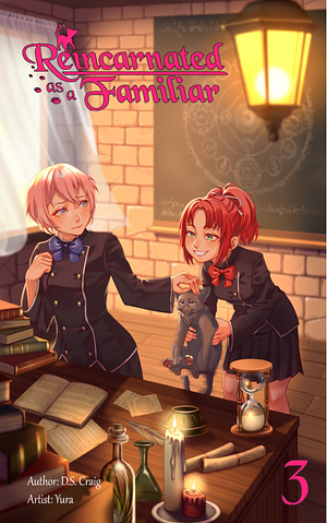 Reincarnated as a Familiar Volume 3 (Light Novel) by D.S. Craig