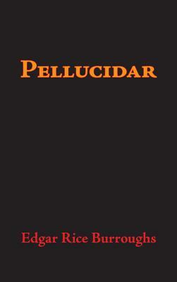 Pellucidar, Large-Print Edition by Edgar Rice Burroughs