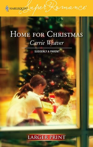 Home for Christmas by Carrie Weaver