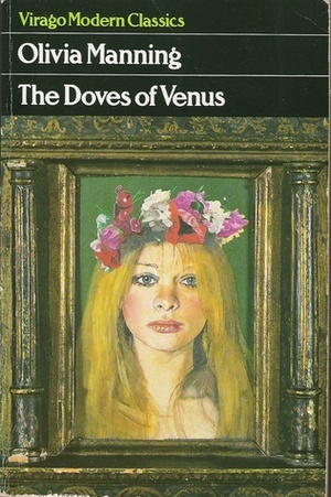 The Doves of Venus by Olivia Manning