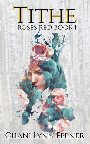 Tithe by Chani Lynn Feener