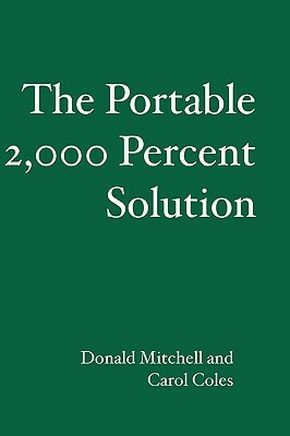 The Portable 2,000 Percent Solution by Carol Coles, Donald Mitchell