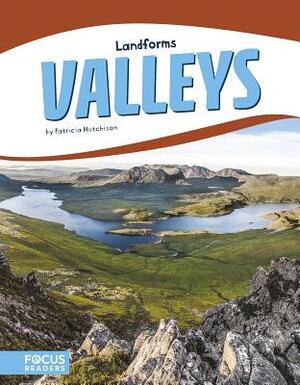 Valleys by Patricia Hutchison