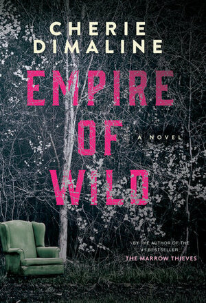 Empire of Wild by Cherie Dimaline