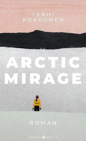 Arctic Mirage by Terhi Kokkonen