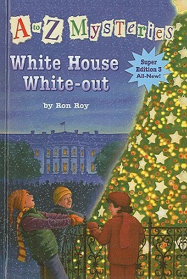 White House White-Out by Ron Roy