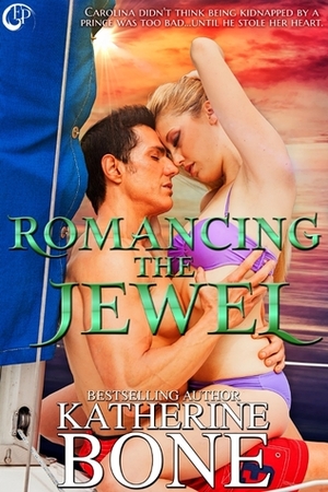 Romancing the Jewel by Katherine Bone