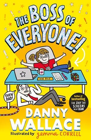 Boss of Everyone by Danny Wallace, Danny Wallace