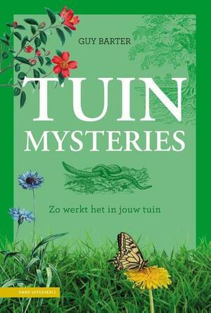 Tuinmysteries: zo werkt het in jouw tuin by Royal Horticultural Society, Guy Barter