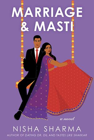 Marriage and Masti by Nisha Sharma