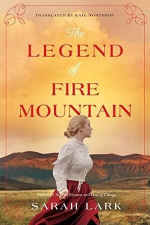 The Legend of Fire Mountain by Sarah Lark