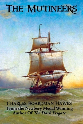 The Mutineers by Charles Boardman Hawes