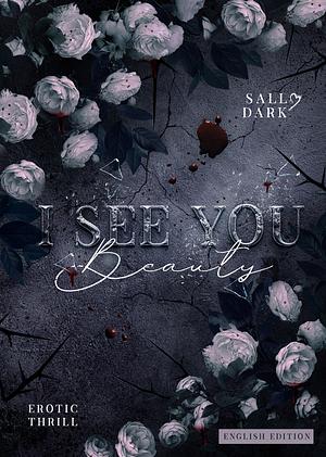 I see you Beauty - Einzelband by Sally Dark