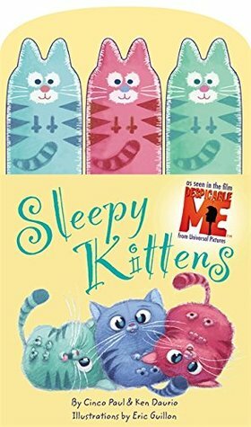 Sleepy Kittens by Cinco Paul, Eric Guillon, Ken Daurio