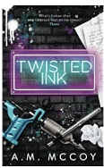 Twisted Ink by A.M. McCoy
