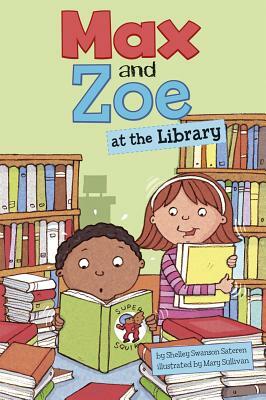 Max and Zoe at the Library by Shelley Swanson Sateren