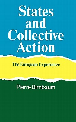 States and Collective Action by Pierre Birnbaum