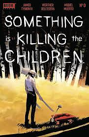 Something Is Killing the Children Vol. 0 by James Tynion IV