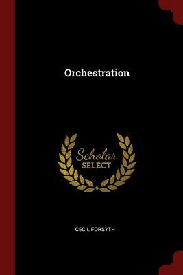 Orchestration by Cecil Forsyth