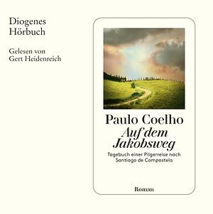 Auf dem Jakobsweg by Paulo Coelho