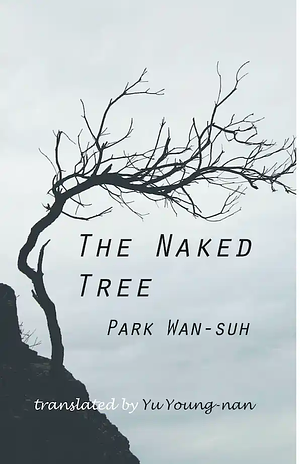 The Naked Tree by Park Wan-Suh