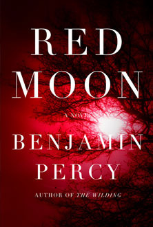 Red Moon by Benjamin Percy