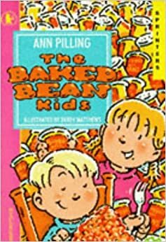 The Baked Bean Kids by Ann Pilling