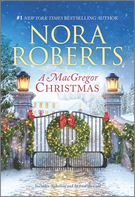 A MacGregor Christmas: A 2-In-1 Collection by Nora Roberts