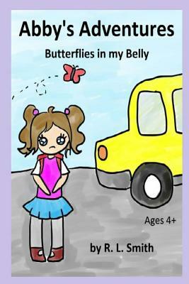 Butterflies in My Belly by R. L. Smith