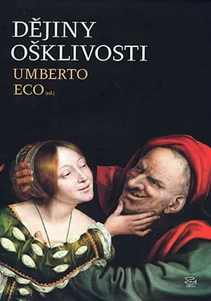 Dějiny ošklivosti by Umberto Eco