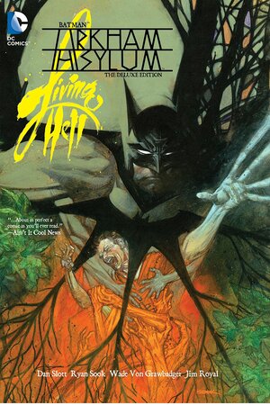 Batman: Arkham Asylum Living Hell Deluxe Edition by Dan Slott, Ryan Sook