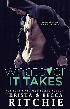 Whatever It Takes by Krista Ritchie, Becca Ritchie