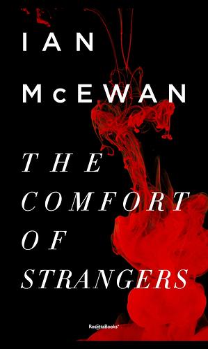 The Comfort of Strangers by Ian McEwan