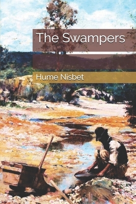 The Swampers by Hume Nisbet