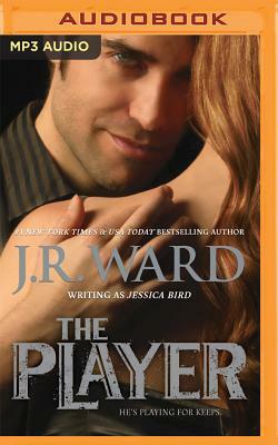 The Player by J.R. Ward