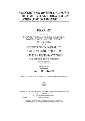 Advancements and continual challenges in the parole, supervised release and revocation of D.C. code offenders by Committee on Oversight and Gove (house), United S. Congress, United States House of Representatives