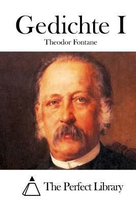 Gedichte I by Theodor Fontane