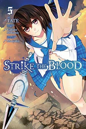 Strike the Blood, Vol. 5 (manga) by Tate, Manyako, Gakuto Mikumo