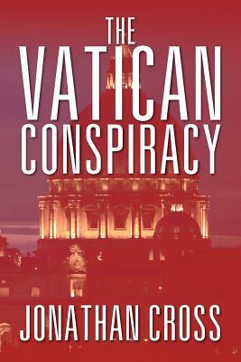 The Vatican Conspiracy by Jonathan Cross