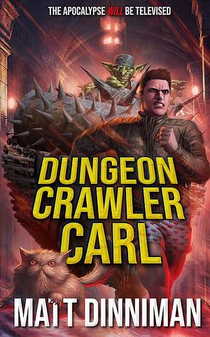 Dungeon Crawler Carl by Matt Dinniman