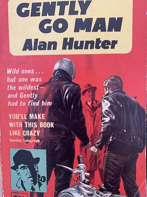 Gently Go Man by Alan Hunter