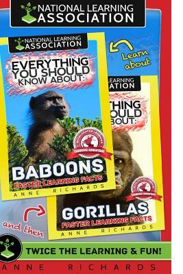 Everything You Should Know About: Gorillas and Baboons by Anne Richards