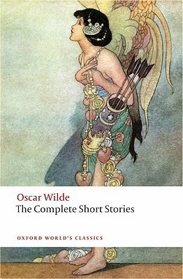 The Complete Short Stories by Oscar Wilde, John Sloan