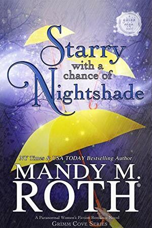 Starry with a Chance of Nightshade by Mandy M. Roth