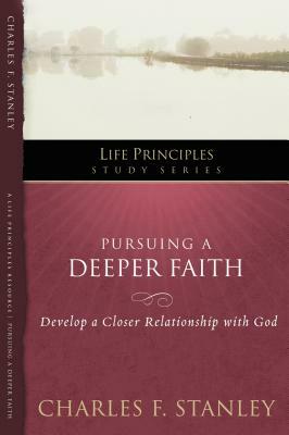 Lpsg: Pursuing a Deeper Faith by Charles F. Stanley